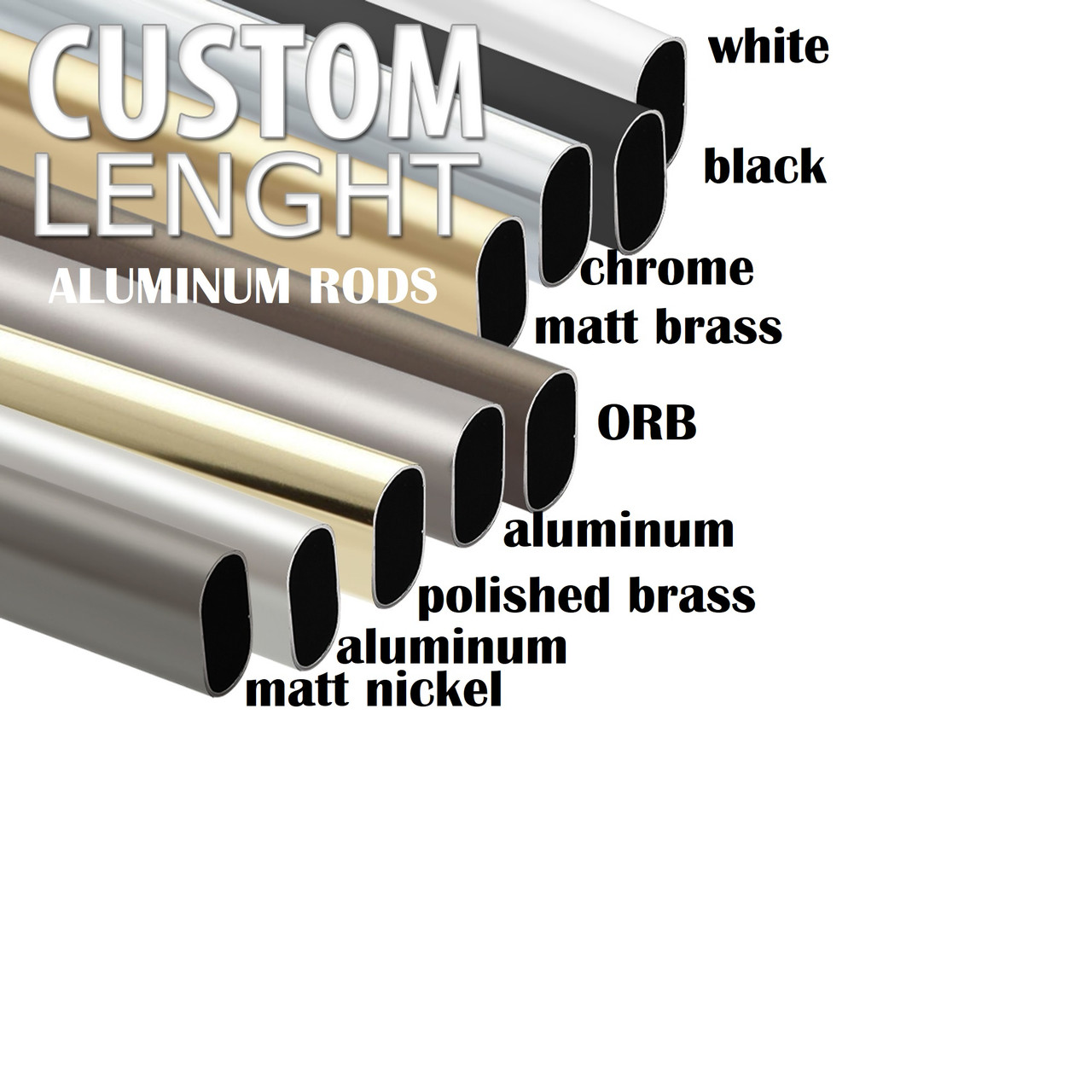 OVAL CLOSET ROD 30mmX15mm, or Lighted Rod Choose your color and EXACT length of rod, LED Light on aluminum Color available.
